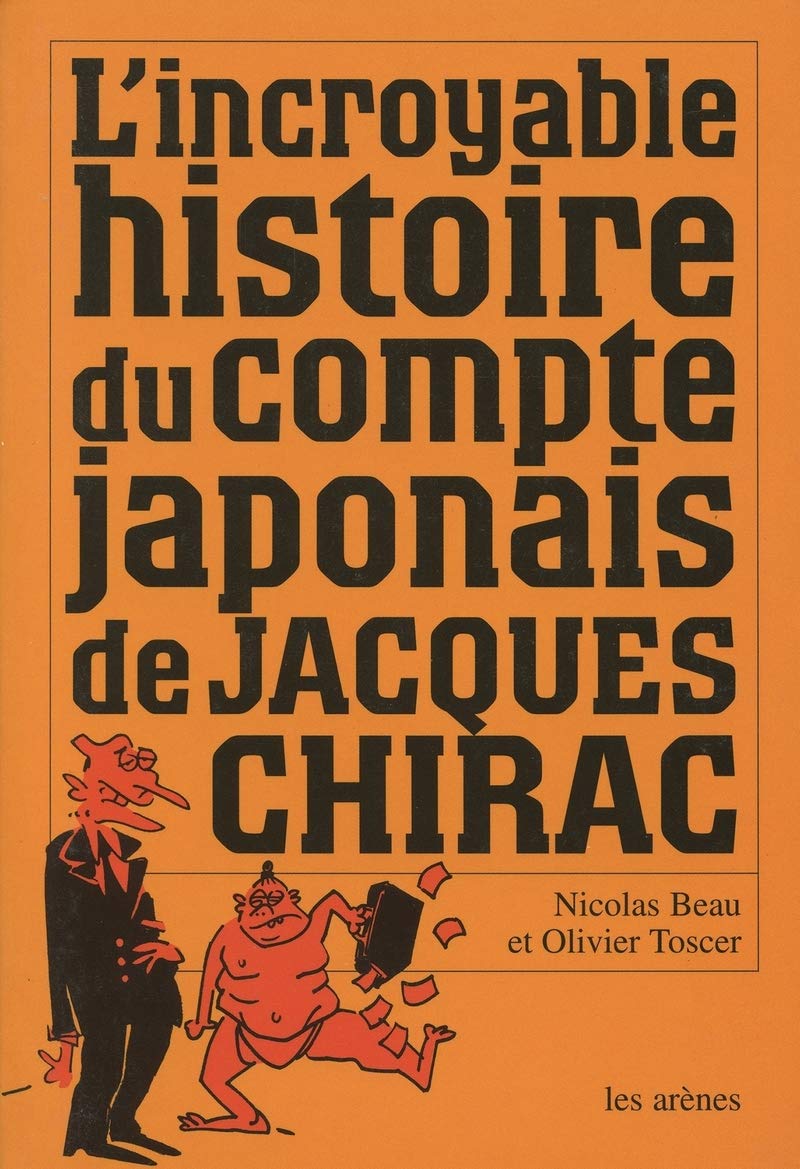 L'histoire secrète du compte japonais de Jacques Chirac 9782352040552
