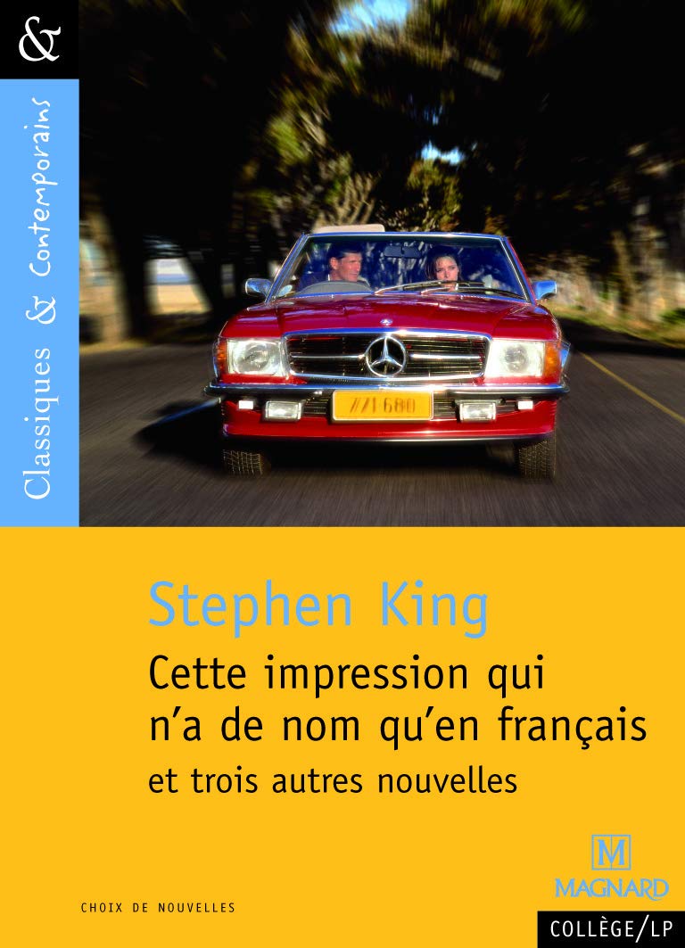 Cette impression qui n'a de nom qu'en français et trois autres nouvelles - Classiques et Contemporains 9782210755192