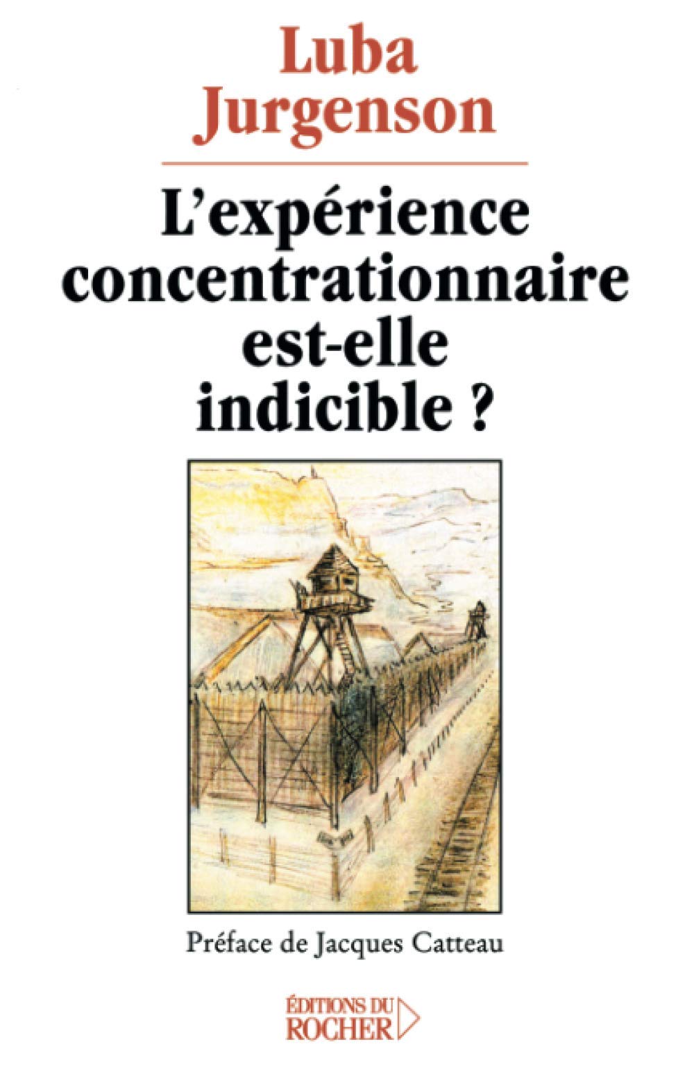 L'Expérience concentrationnaire est-elle indicible ? 9782268046174