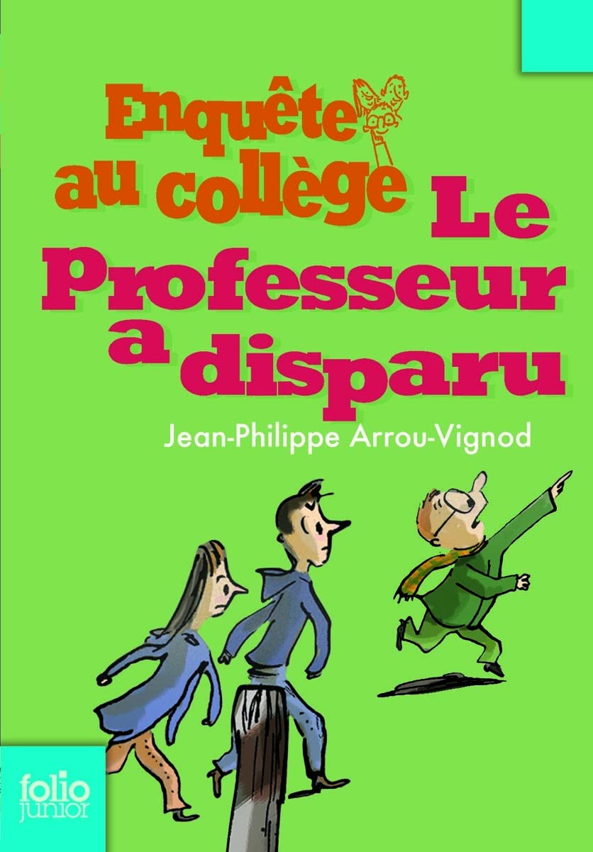 Enquête au collège, 1 : Le professeur a disparu 9782070612857