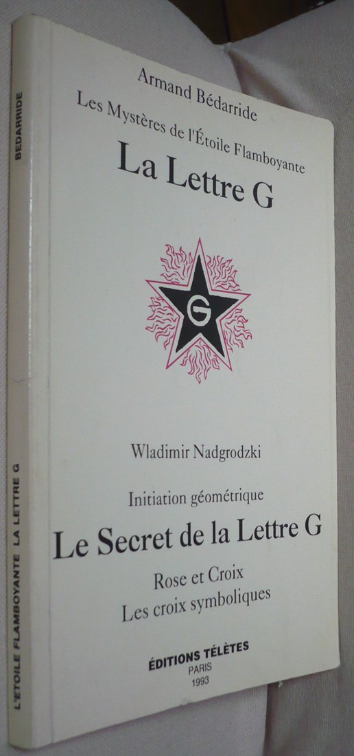 La Lettre G : Les Mystères de l'étoile flamboyante 9782906031074