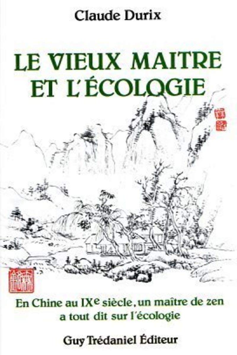 Le Vieux maître et l'écologie 9782857074533