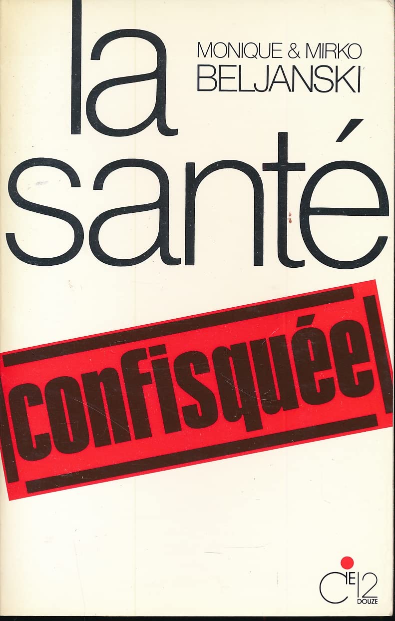 La sante confisquee. 9782903866228