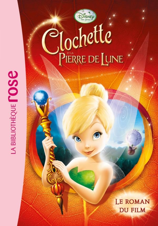 La Fée Clochette - Le roman du film 2 : Clochette et la Pierre de Lune 9782012019454