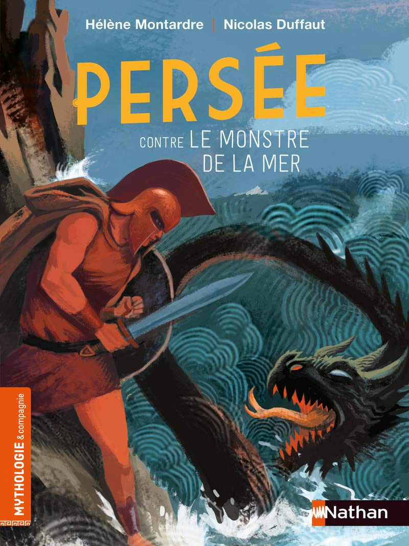 Persée contre le monstre de la mer - Roman mythologie - Dès 7 ans 9782092595848