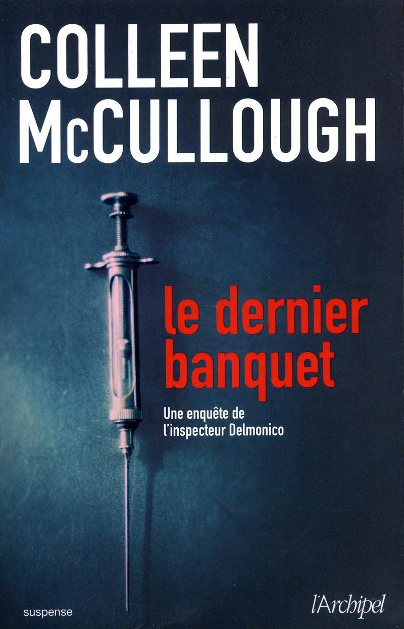 Le dernier banquet - Une enquête de l'inspecteur Delmonico 9782809814835