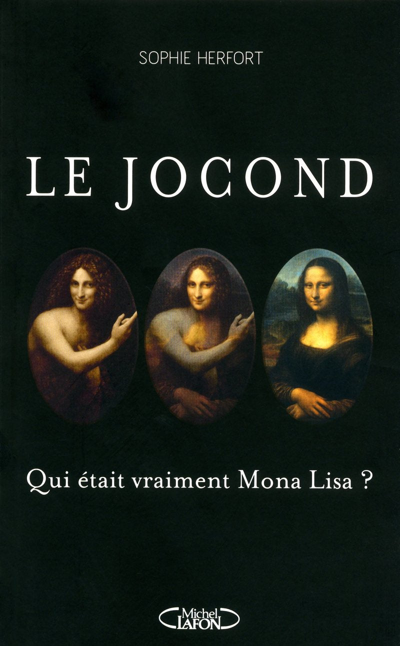 Le jocond - Qui était vraiment Mona Lisa ? 9782749914855