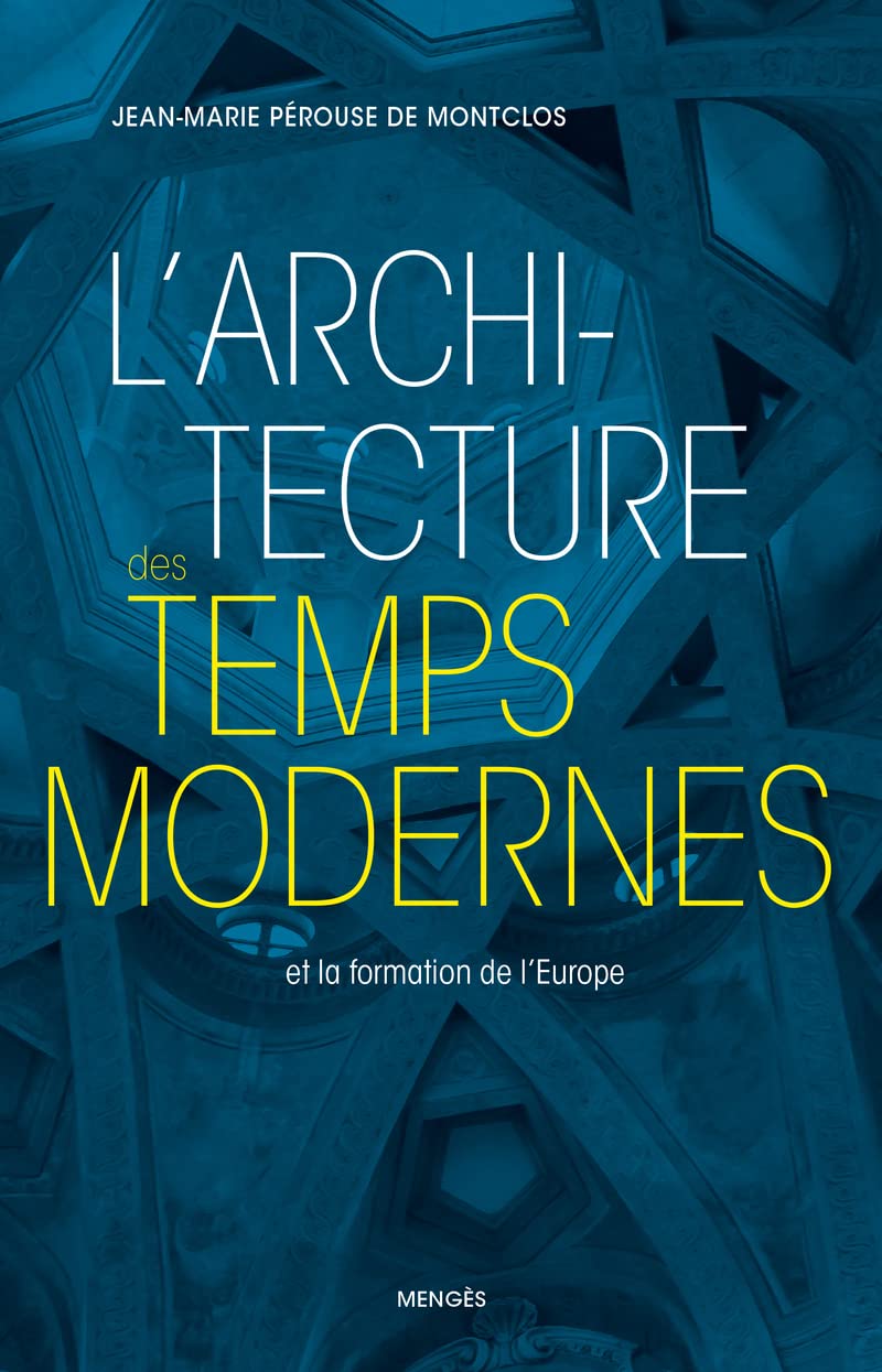 L'architecture des Temps modernes et la formation de l'Europe 9782856205006