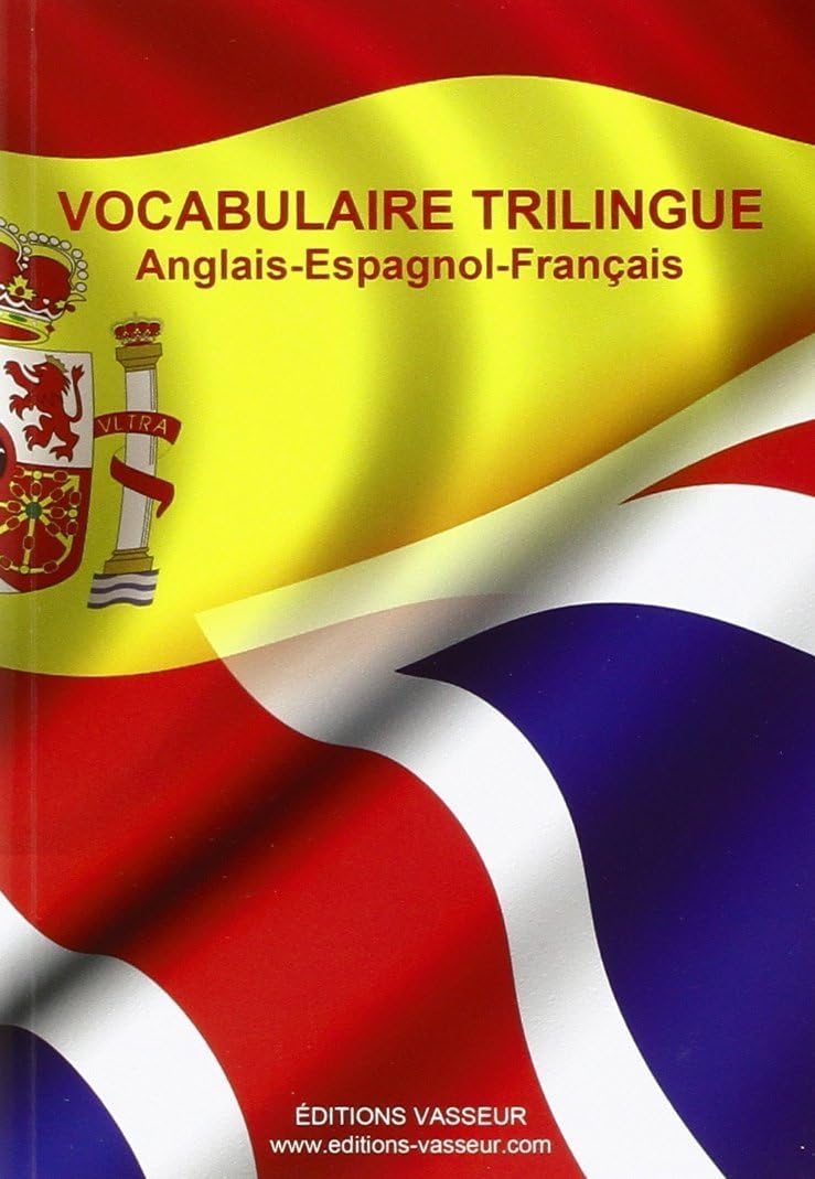Vocabulaire trilingue anglais-espagnol-français 9782913305861
