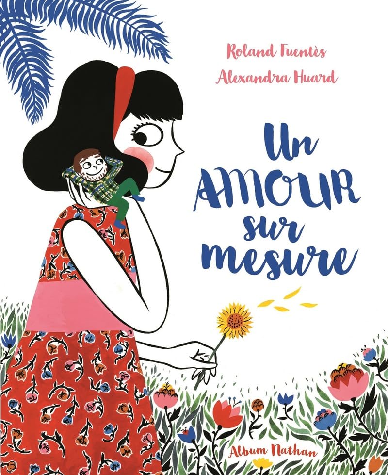 Un amour sur mesure - une histoire tendre - Dès 3 ans 9782092574119