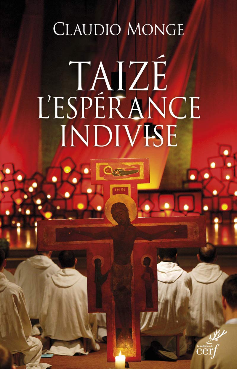 Taizé - L'espérance indivise 9782204104739
