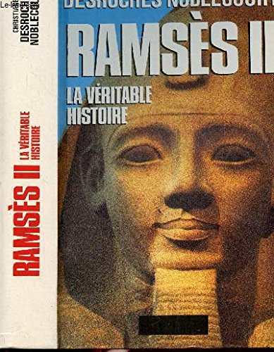 Ramsès II : La véritable histoire 9782286113872