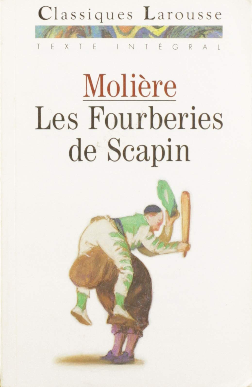 Les Fourberies de Scapin: Comédie 9782038713084