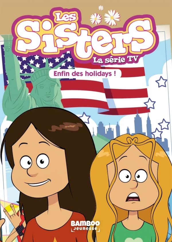Les Sisters - La Série TV - Poche - tome 13: Enfin des holidays ! 9782818947180