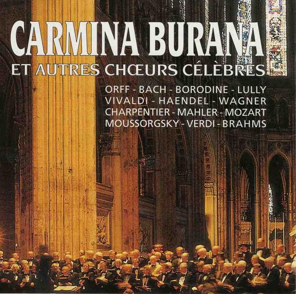 Carmina Burana & autres choeurs célèbres 5099706409922