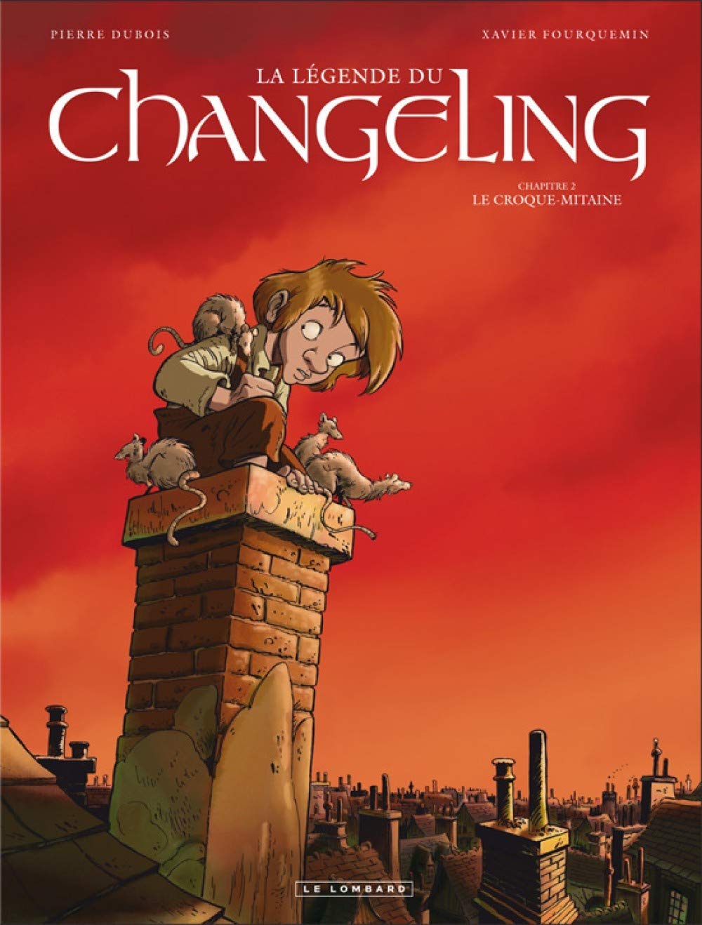 La Légende du Changeling - Tome 2 - Le Croque-mitaine 9782803625321