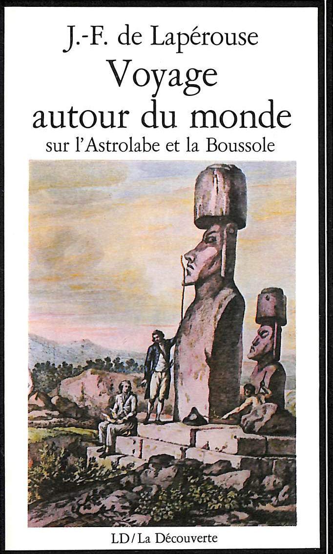 Voyage autour du monde sur "L'Astrolabe" et "La Boussole": 1785-1788 9782707111937