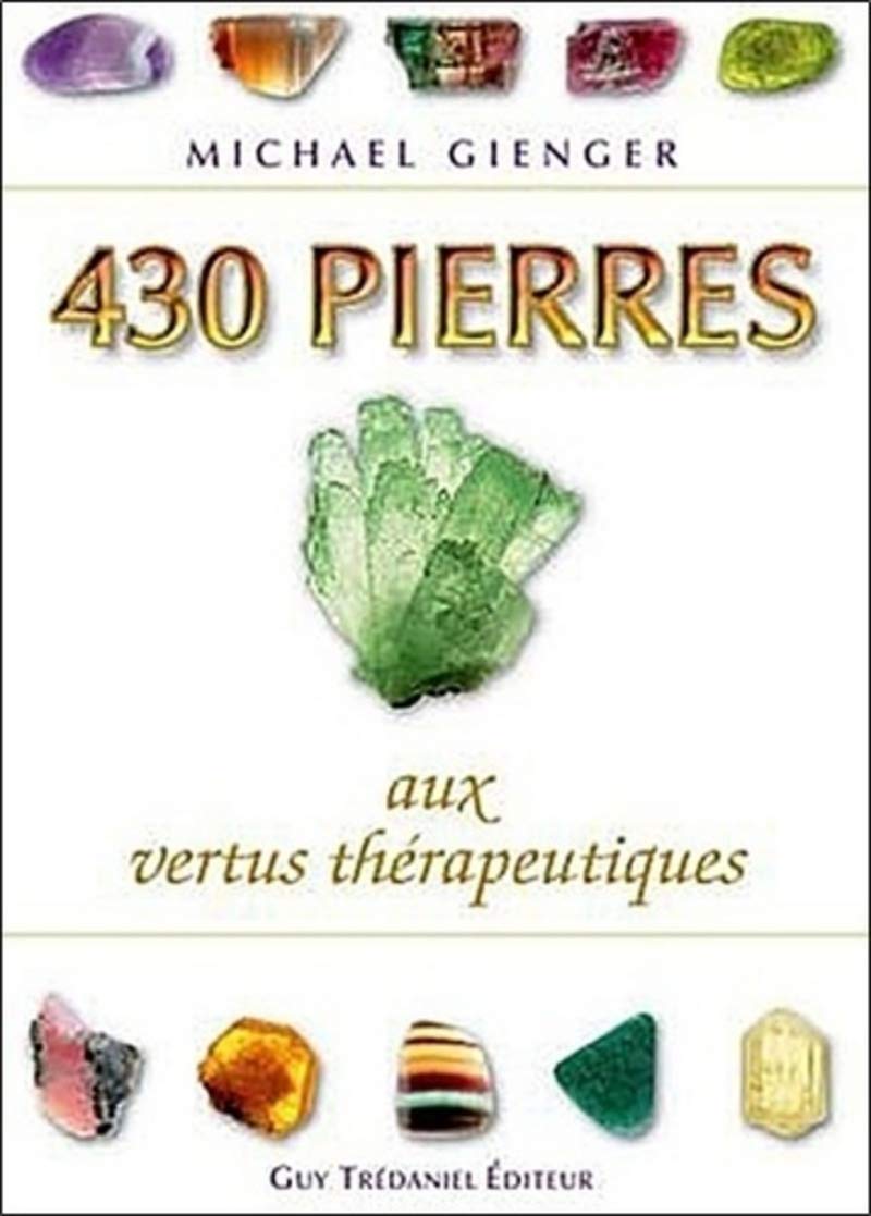 430 pierres aux vertus thérapeutiques 9782844457707