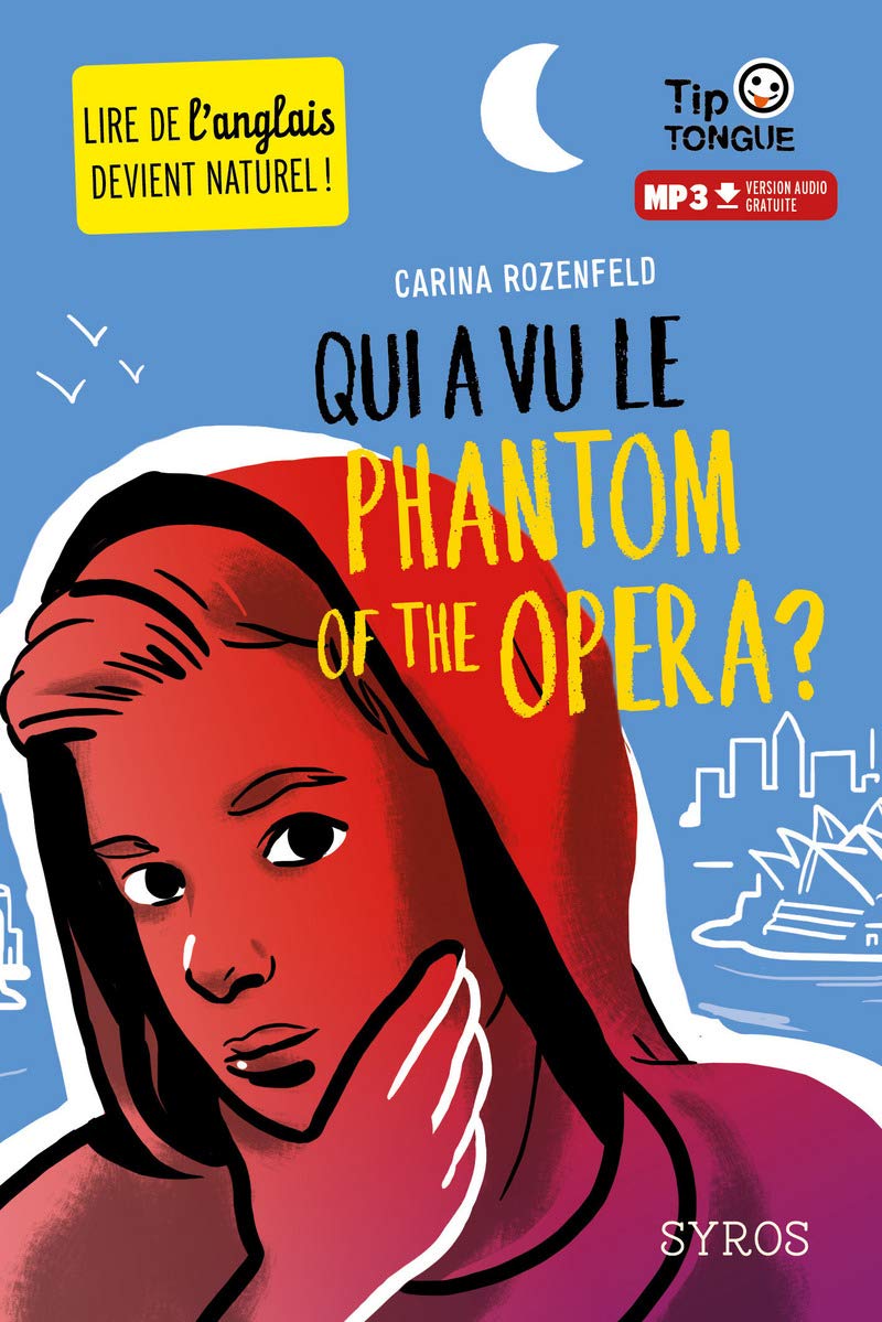 Qui a vu le Phantom of the Opera ? - collection Tip Tongue - A1 découverte - dès 10 ans 9782748520774