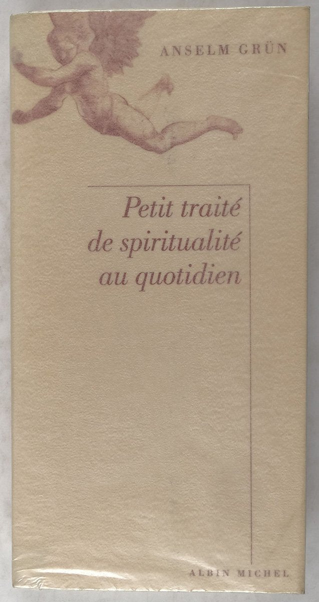 Petit Traité de spiritualité au quotidien 9782226106803