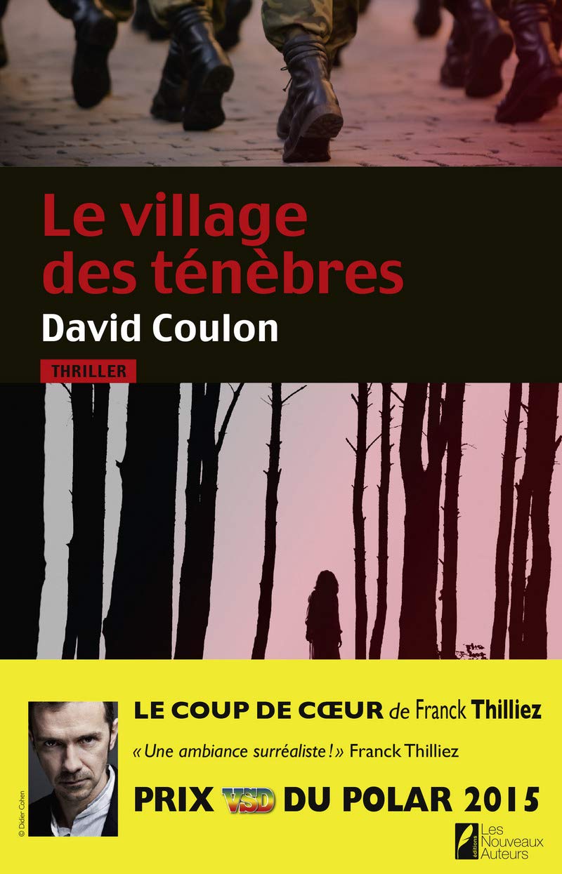 Le village des ténèbres. Prix VSD 2015. Coup de coeur Franck Thilliez 9782819503958
