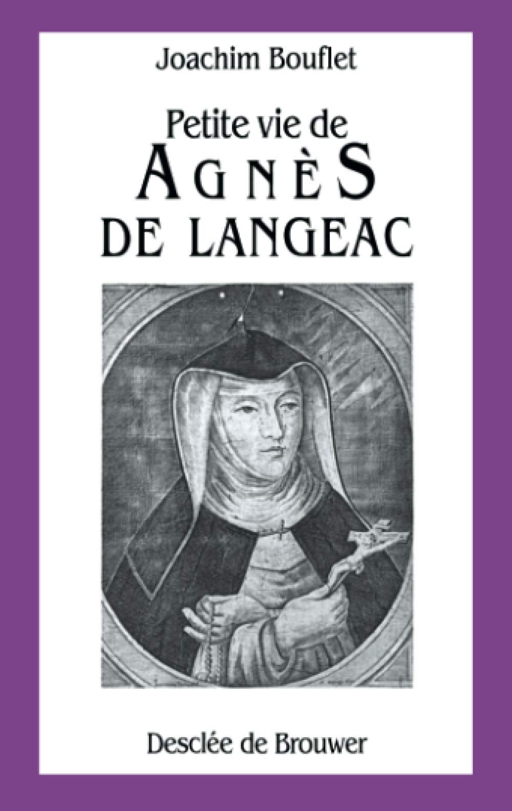 Petite vie d'Agnès de Langeac 9782220035598