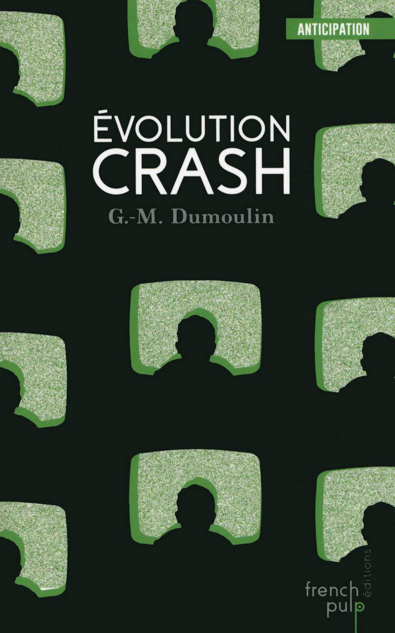 Evolution Crash - Trilogie Chris le Prez tome 3 (03) 9791025102459