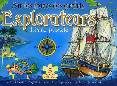 Sur les traces des grands explorateurs 9782753003910