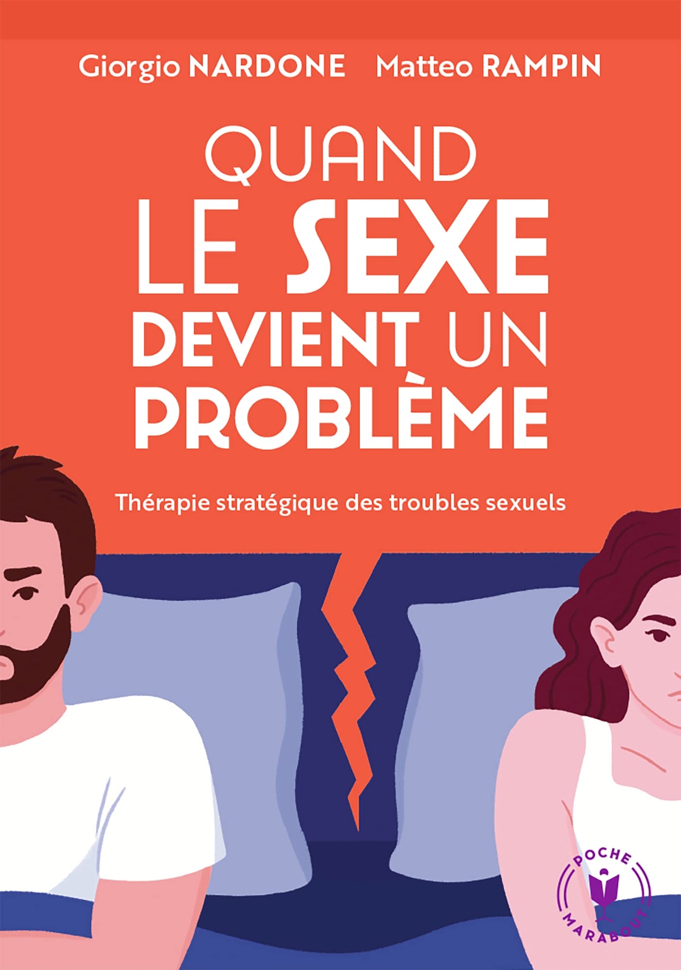 Quand le sexe devient un problème: Thérapie stratégique des troubles sexuels 9782501176521