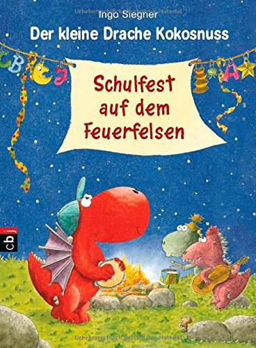 Der kleine Drache Kokosnuss - Schulfest auf dem Feuerfelsen 9783570221709