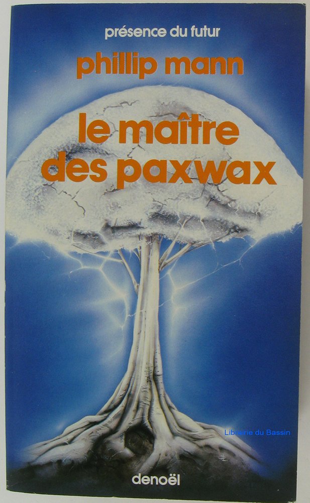 Le maître des Paxwax 9782207304433