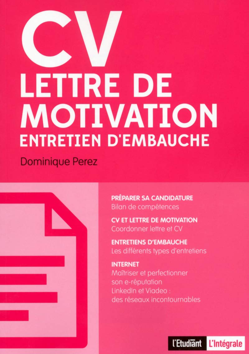 CV, lettre de motivation, entretien d'embauche 9782817604169