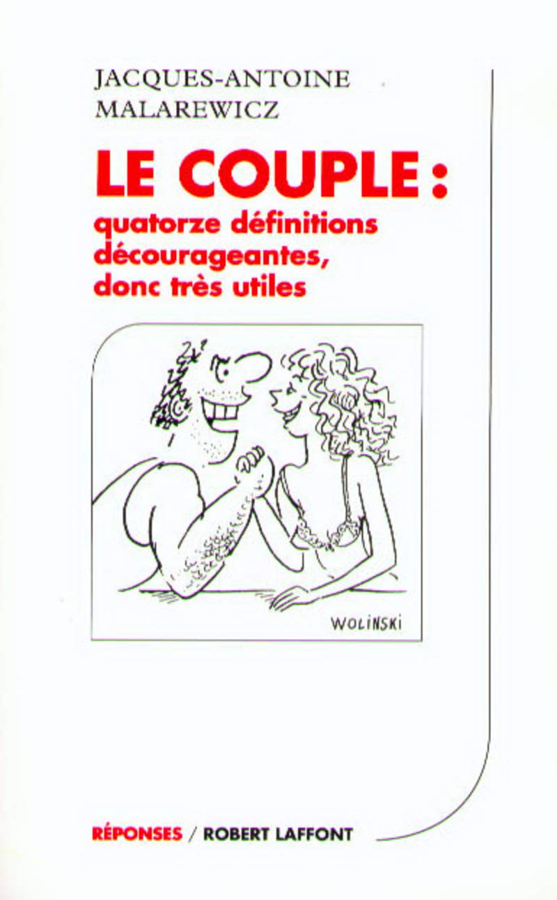 Le couple : Quatorze définitions décourageantes donc utiles 9782221089200