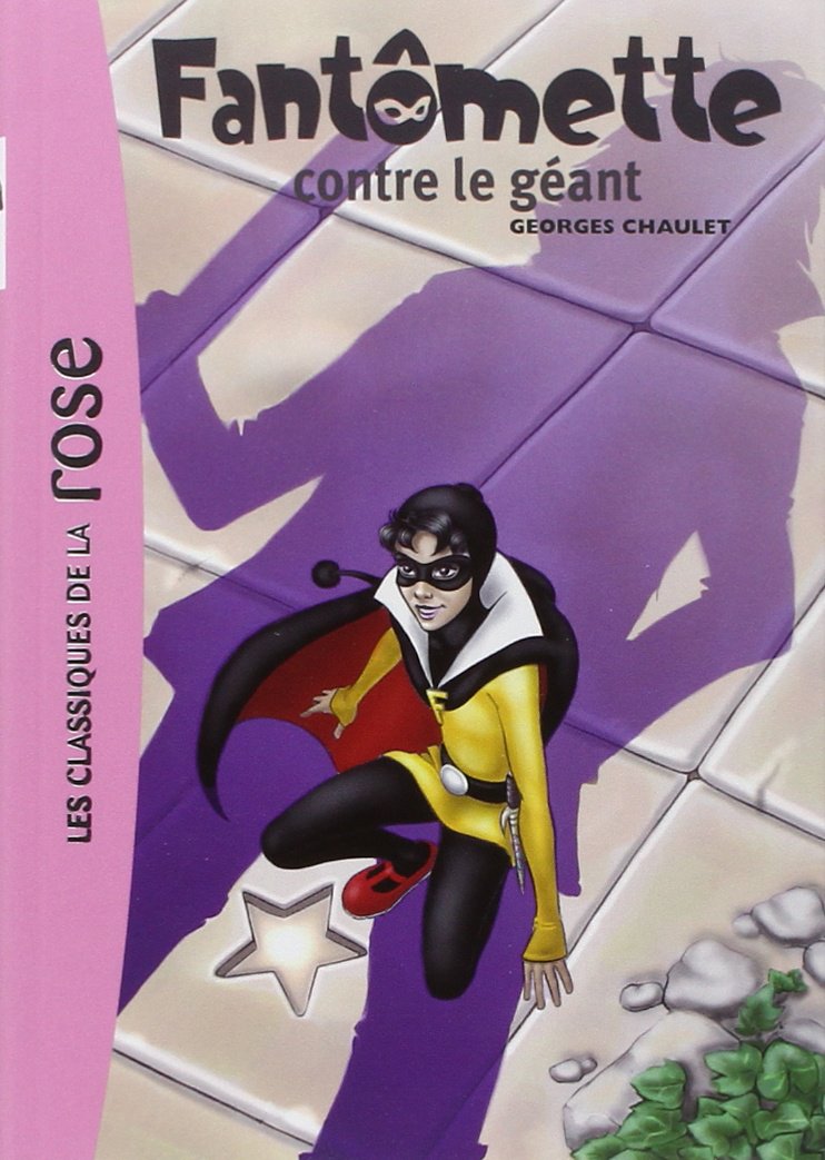 Fantômette 03 - Fantômette contre le géant 9782012026421