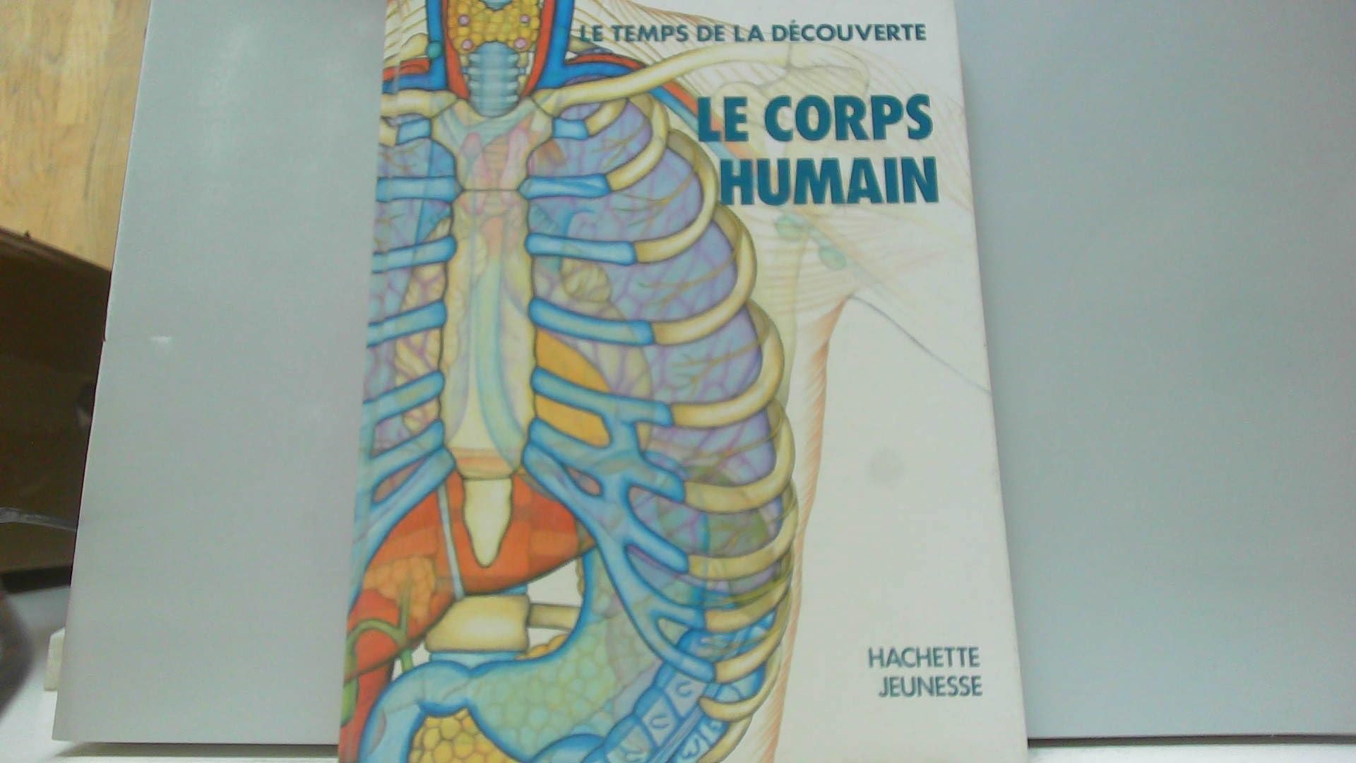 Le Corps humain (Le Temps de la découverte) 9782010094651