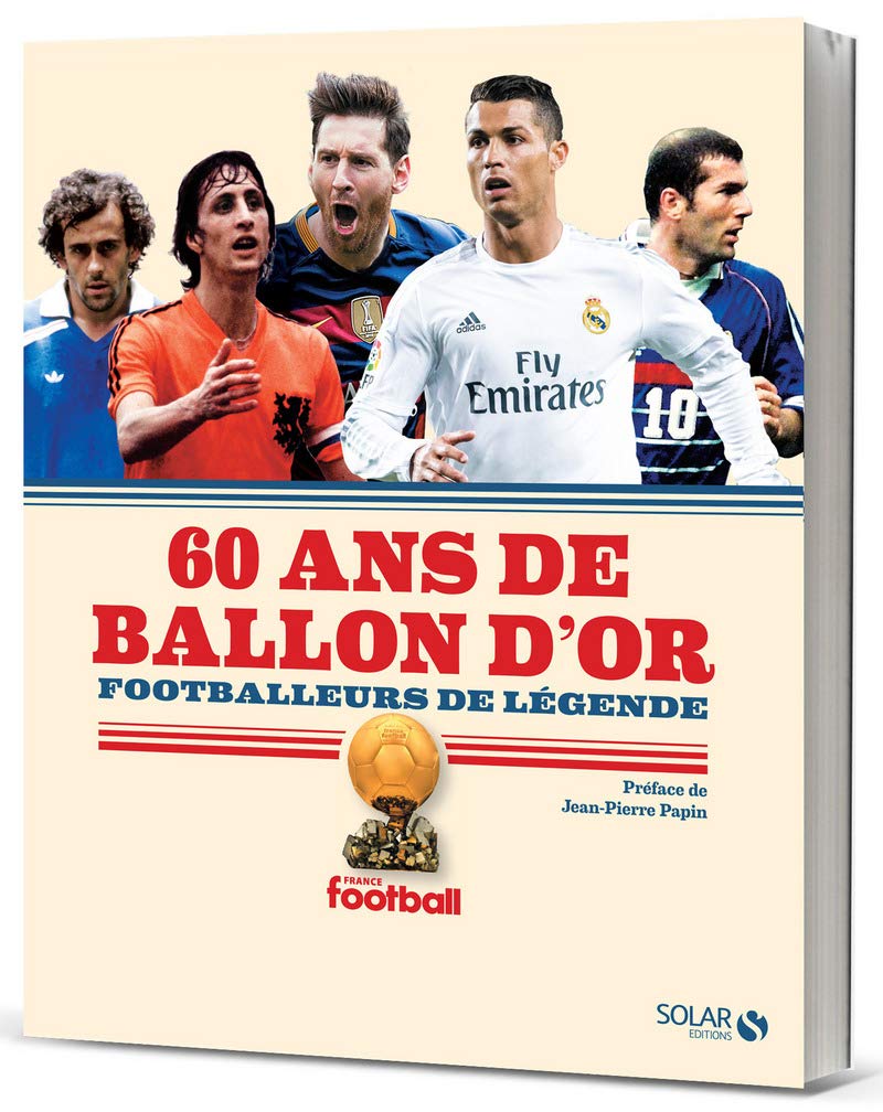 60 ans de Ballon d'Or : footballeurs de légende 9782263152092