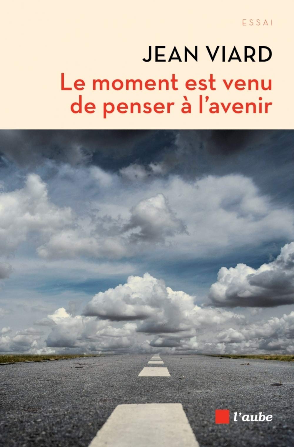 Le Moment est venu de penser à l'avenir 9782815921152