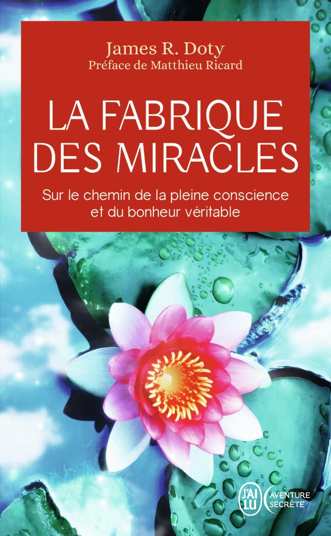 La fabrique des miracles: La quête d'un neurochirurgien pour percer les mystères du cerveau et les secrets du coeur 9782290153994