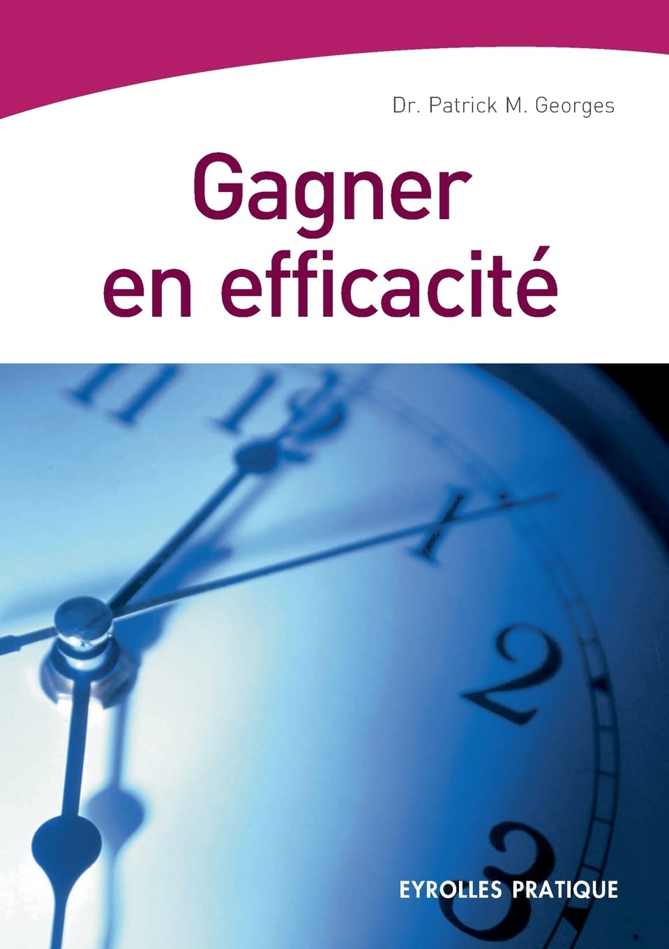 Gagner en efficacité 9782708135048