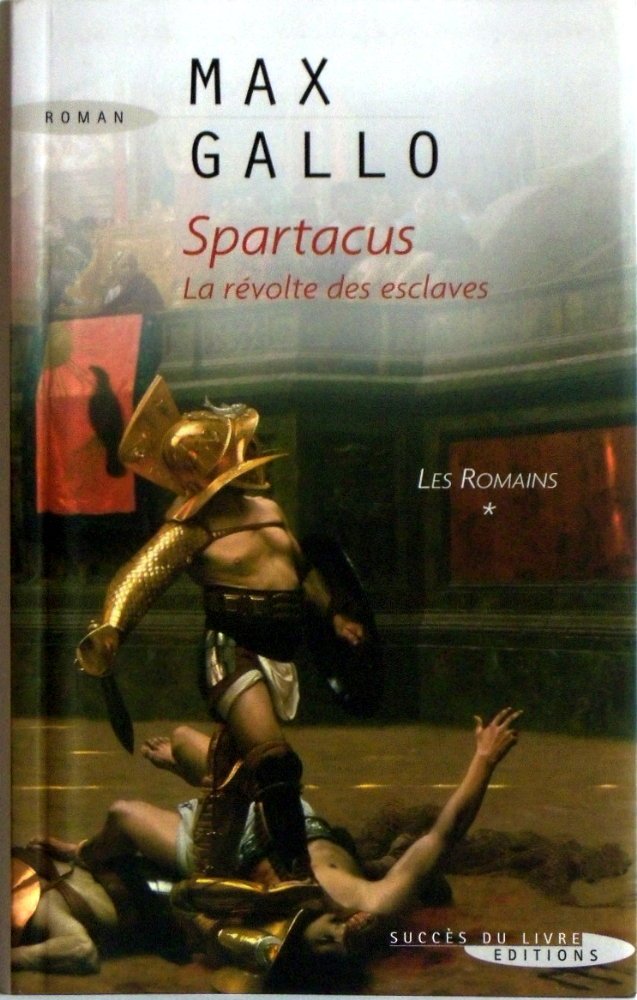 Les Romains, Tome 1 : Spartacus 9782738219022