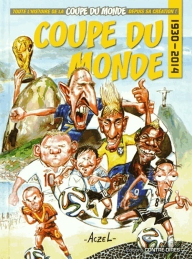 Coupe du monde 1930-2014 9782849333136