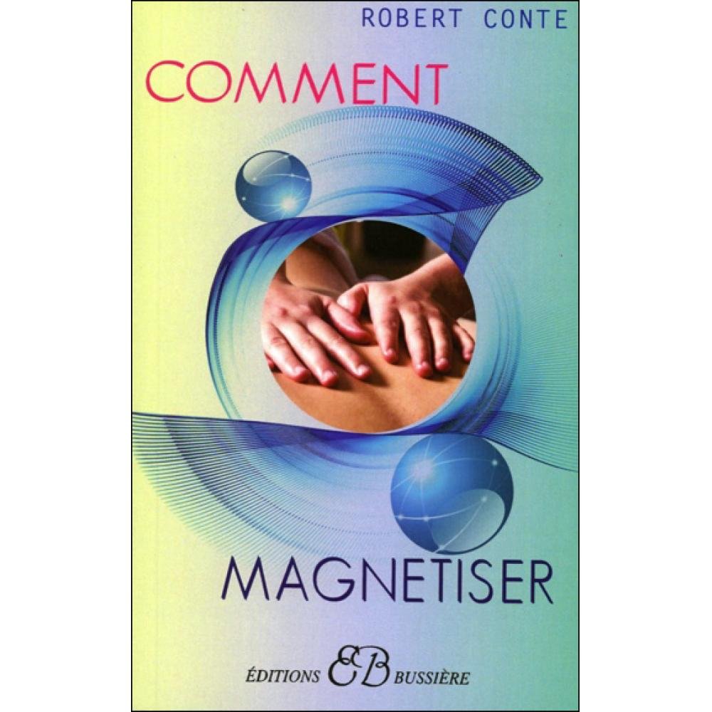 Comment magnétiser 9782850903045