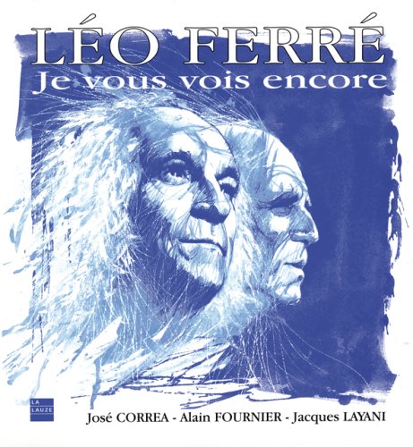 Léo Ferré, je vous vois encore : Coffret 2 volumes 9782912032546