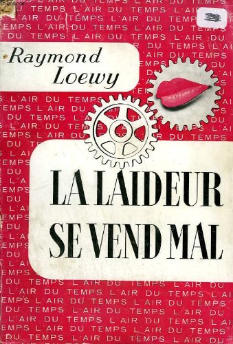 La laideur se vend mal. collection : l'air du temps . 
