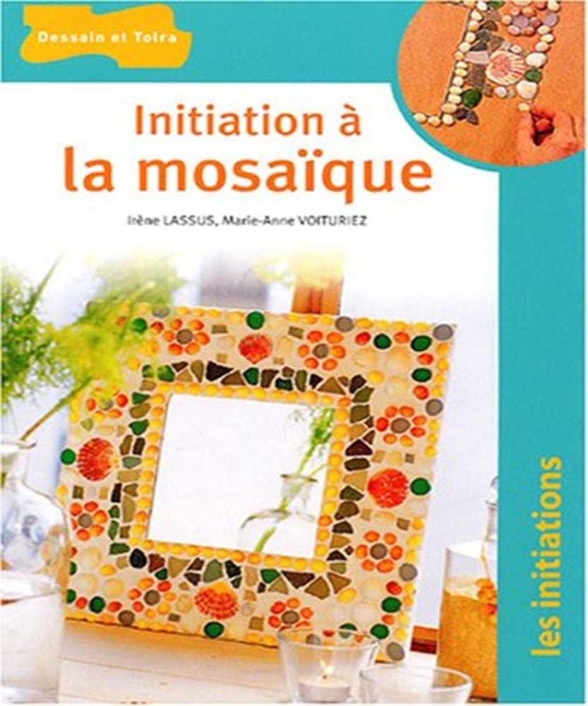 Initiation à la mosaïque 9782047201930