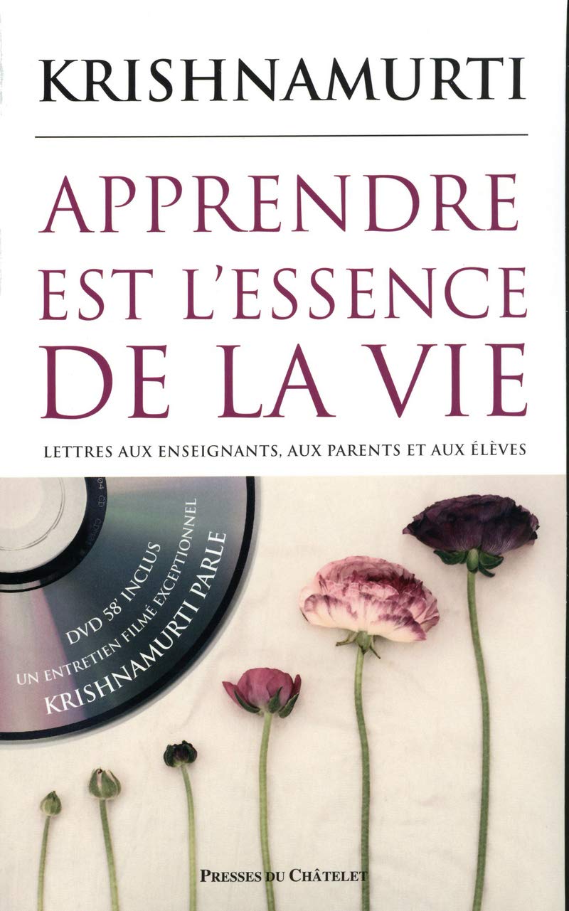 Apprendre est l'essence de la vie - Lettre aux enseignants, aux parents d'élèves 9782845922709