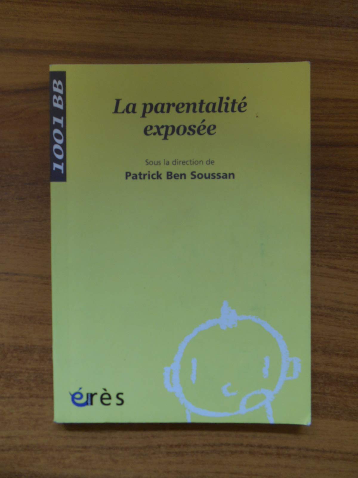 1001 BB 035 - La parentalité exposée 9782749207506