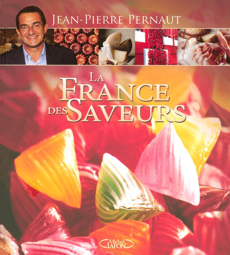 La France des saveurs 9782749905402