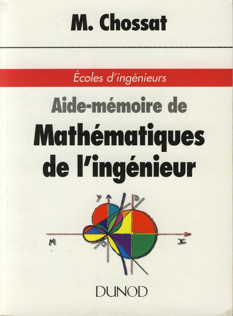 Aide mémoire de mathématiques de l'ingénieur 9782100031542