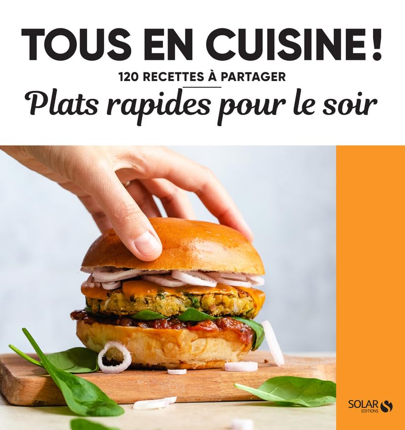 Plats rapides pour le soir - Tous en cuisine ! 9782263173967